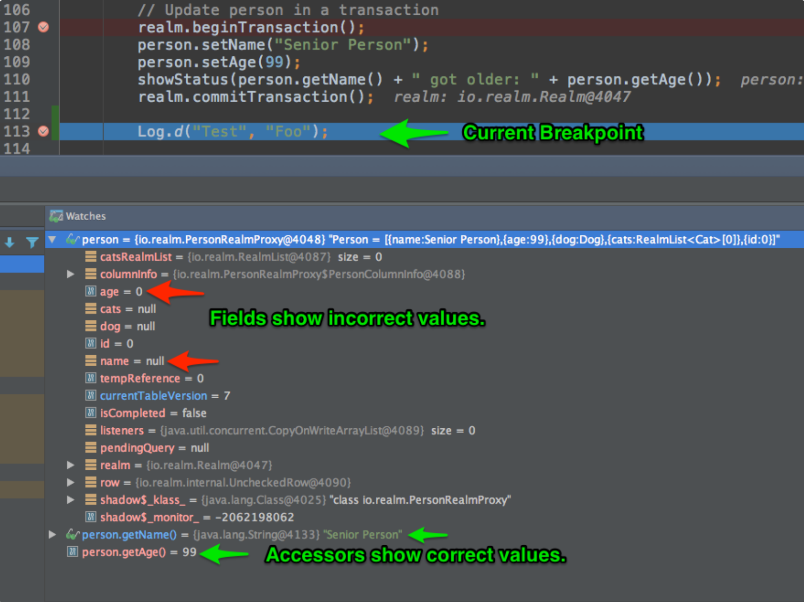 When using the Android Studio debugger, accessors display the correct field value, while fields show outdated information.